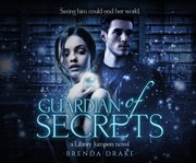 Guardian of secrets : a library jumpers novel cover image cdn