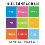 Millenneagram : The Enneagram Guide for Discovering Your Truest, Baddest Self cover image cdn