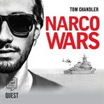 Narco wars : how British agents infiltrated the Colombian drug cartels cover image cdn