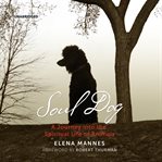Soul dog : a journey into the spiritual life of animals cover image cdn