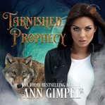 Tarnished prophecy. Shifter Paranormal Romance cover image cdn