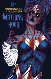 Wonder Woman and Justice League Dark. The witching hour cover image cdn
