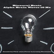 Alpha brain waves 10 hz creativity flow state focus learning serotonin cover image cdn