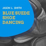 Blue suede shoe dancing cover image cdn