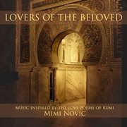 Lovers of the beloved (music inspired by the love poems of rumi) cover image cdn