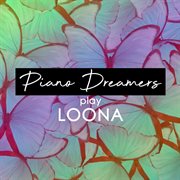 Piano dreamers play loona (instrumental) cover image cdn
