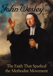 John wesley. The Faith That Sparked the Methodist Movement cover image cdn