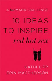 10 ideas to inspire red hot sex : a hot mama challenge cover image cdn