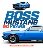 Boss Mustang : 50 years cover image cdn