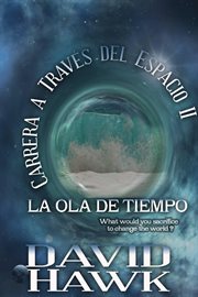 Carrera a travš del espacio ii. La Ola de Tiempo cover image cdn