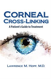 Corneal cross-linking : a patient's guide to treatment cover image cdn