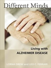 Different minds : living with Alzheimer disease cover image cdn
