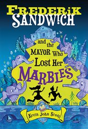 Frederik sandwich and the mayor who lost her marbles cover image cdn