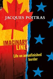 The imaginary line : life on an unfinished border cover image cdn