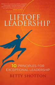LiftOff leadership : 10 principles for exceptional leadership cover image cdn