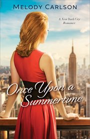 Once upon a summertime : a New York City romance cover image cdn