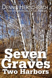 Seven graves, Two Harbors cover image cdn