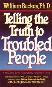 Telling the Truth to Troubled People cover image cdn