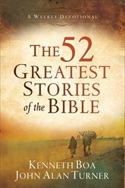 The 52 Greatest Stories Of The Bible : a Devotional Study cover image cdn