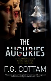 The Auguries : an occult Bible redisovered, Powerful magic evoked, a world on the brink cover image cdn