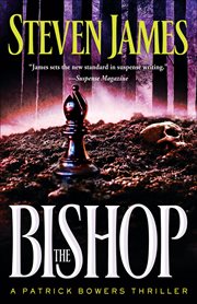 Bishop, The : a Patrick Bowers Thriller cover image cdn