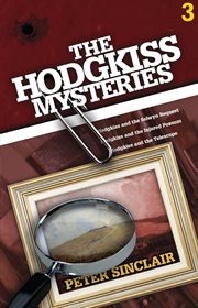The Hodgkiss Mysteries. 3, Locked room murders cover image cdn