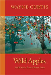 Wild apples : field notes from a river farm cover image cdn