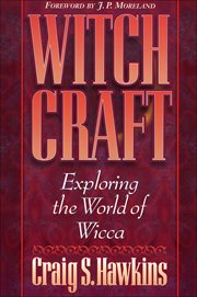 Witchcraft : exploring the world of wicca cover image cdn