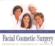 Your complete guide to facial cosmetic surgery cover image cdn
