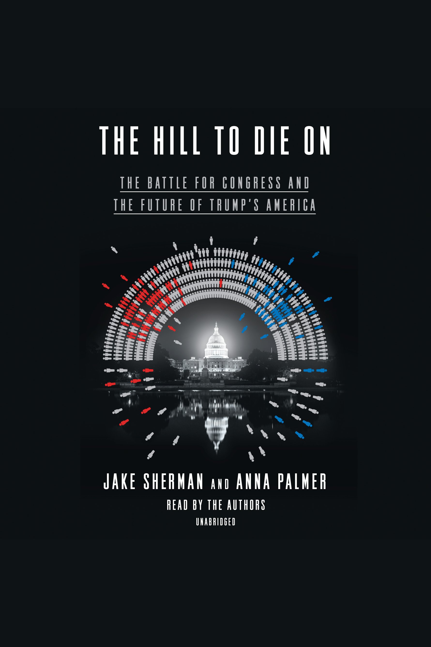 The hill to die on the battle for Congress and the future of Trump's America cover image cdn