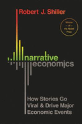 Narrative economics : how stories go viral & drive major economic events  cover image cdn