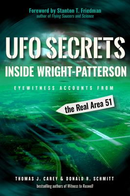 UFO secrets inside Wright-Patterson : eyewitness accounts from the real Area 51  cover image cdn