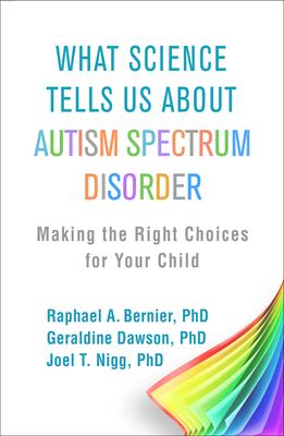 What science tells us about autism spectrum disorder : making the right choices for your child  cover image cdn