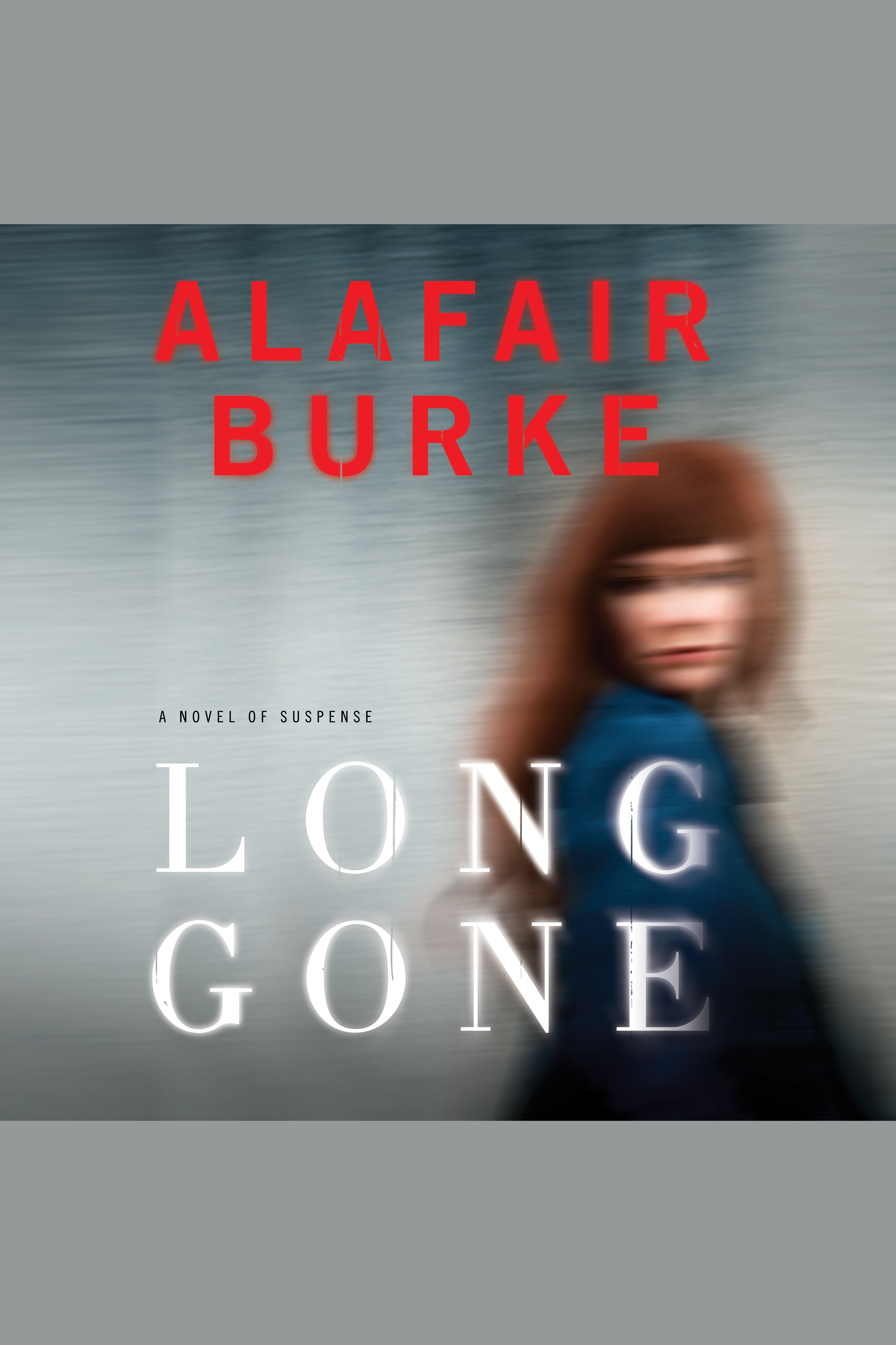 Long gone a novel of suspense cover image cdn