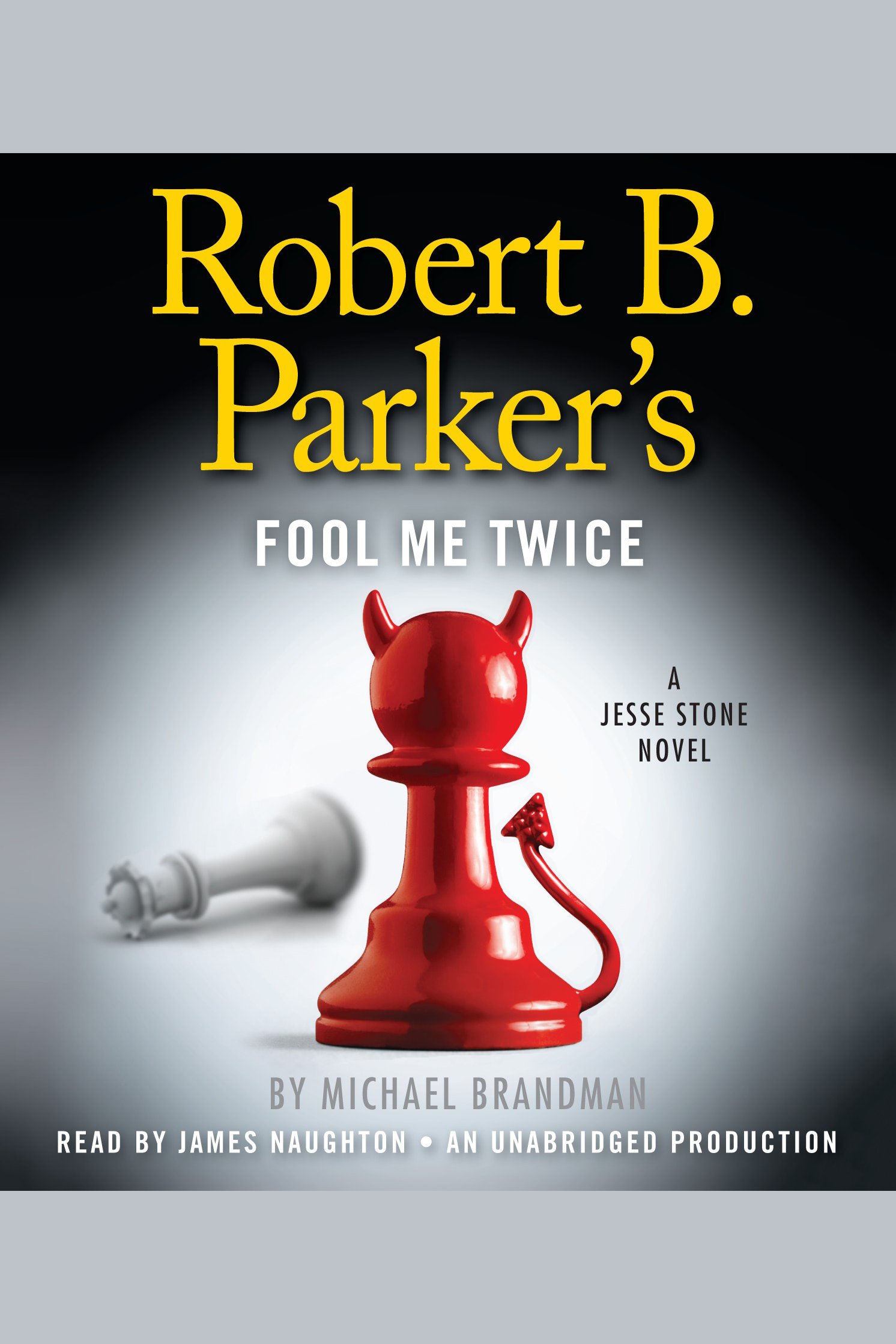 Robert B. Parker's Fool me twice cover image cdn