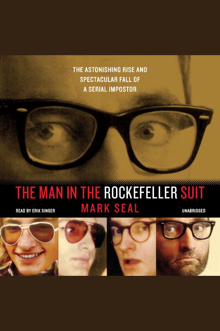 The man in the Rockefeller suit the astonishing rise and spectacular fall of a serial imposter cover image cdn