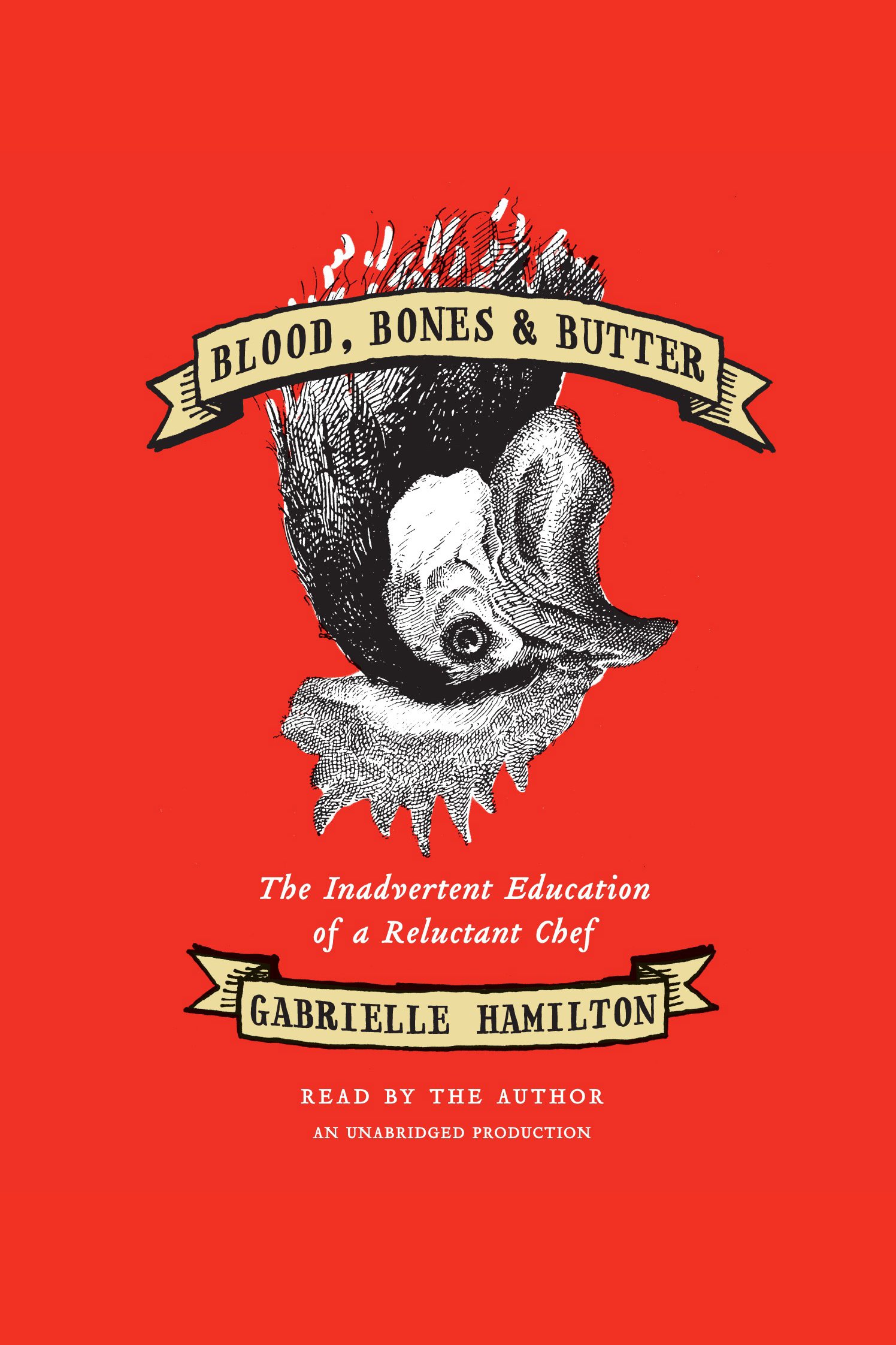 Blood, bones & butter the inadvertent education of a reluctant chef cover image cdn