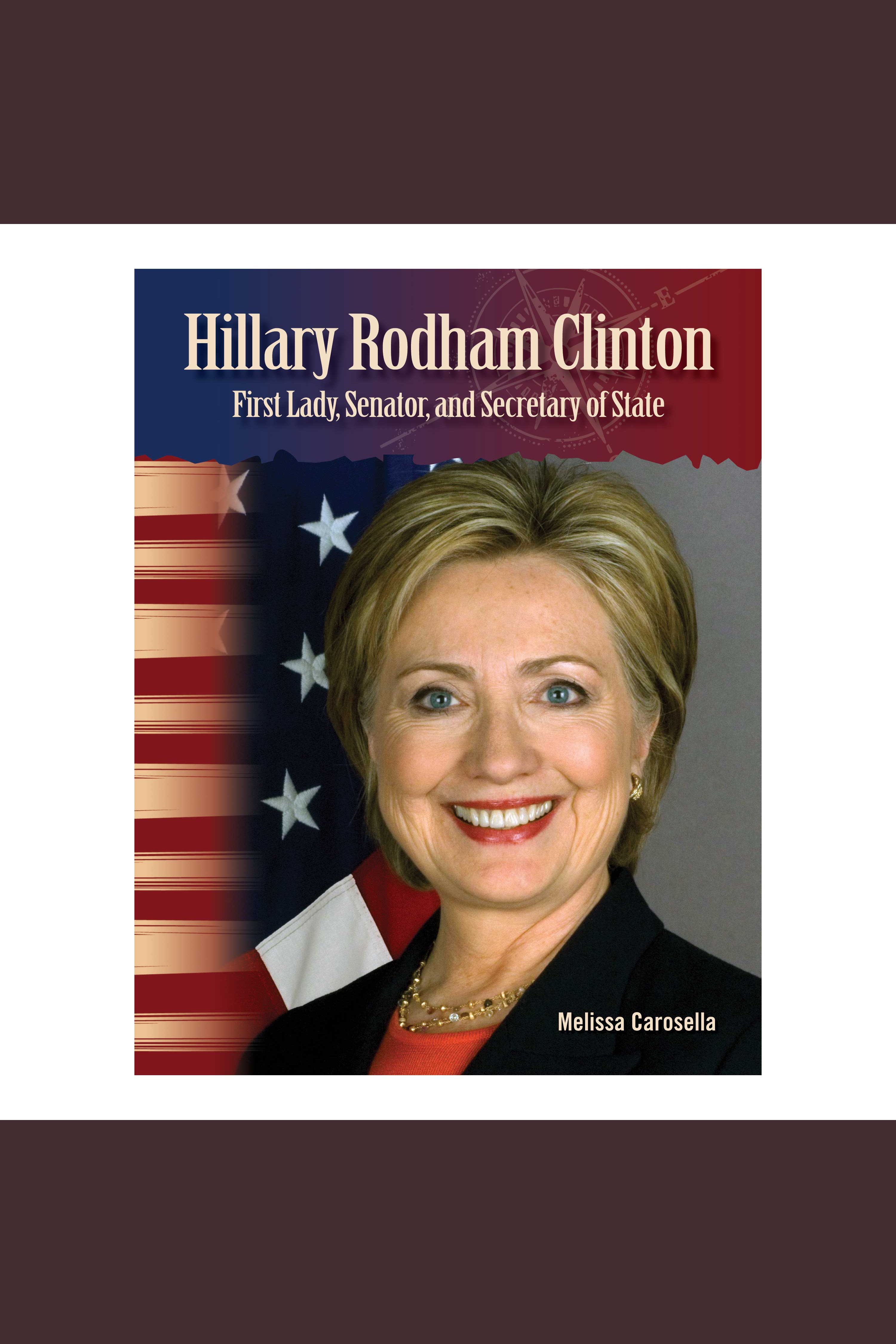 Hillary Rodham Clinton first lady, senator, and Secretary of State cover image cdn