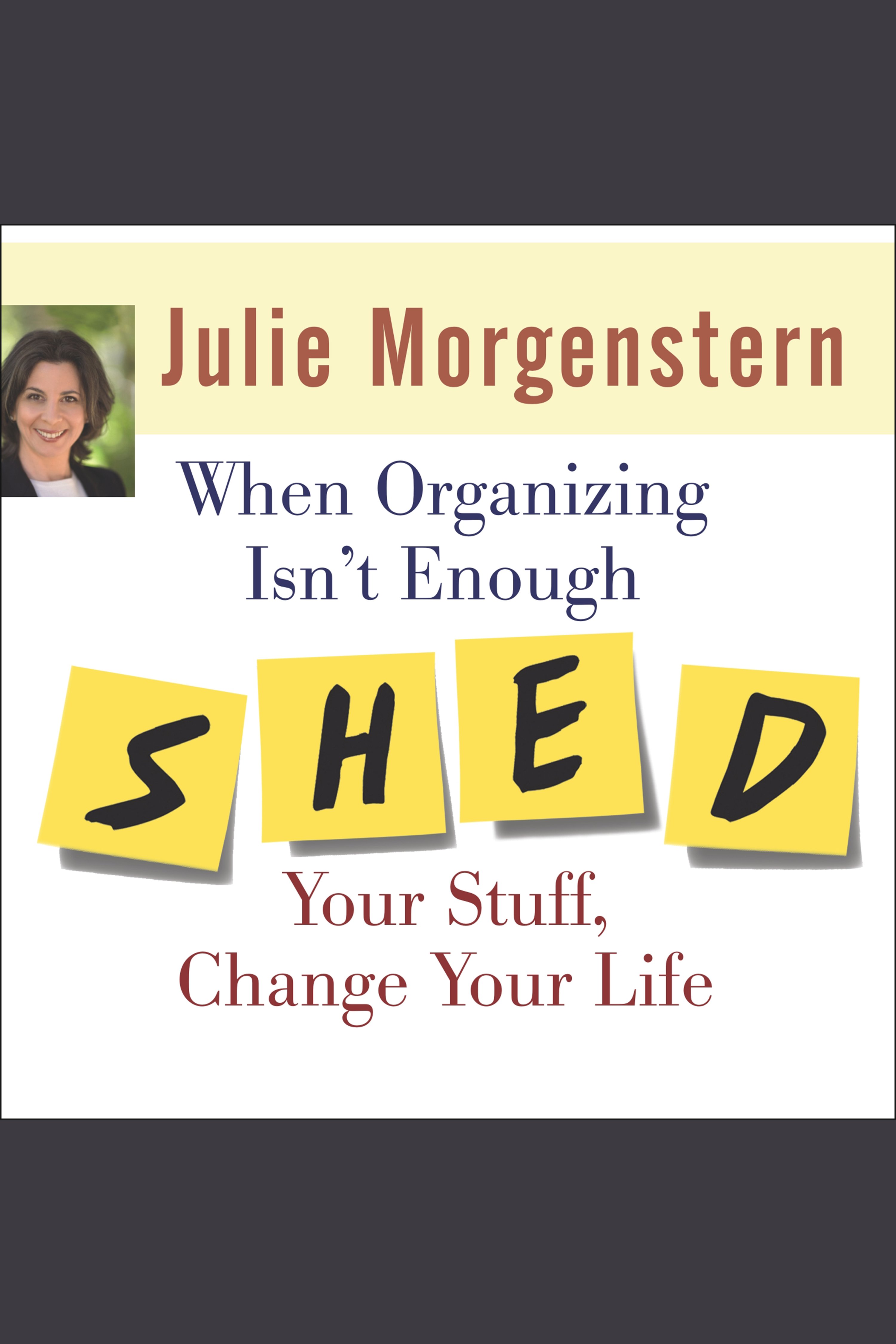 When organizing isn't enough SHED your stuff, change your life cover image cdn