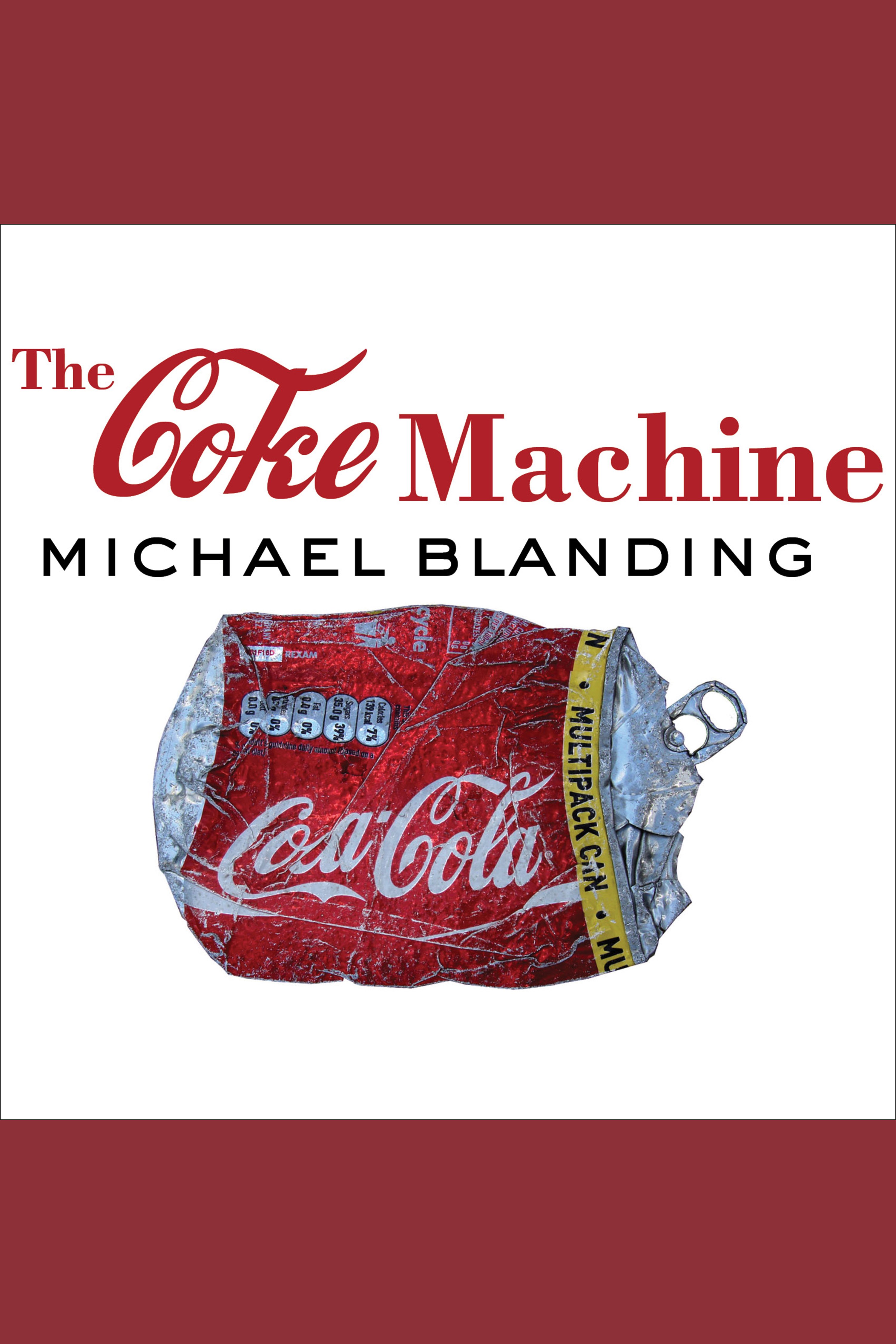 The Coke machine the dirty truth behind the world's favorite soft drink cover image cdn