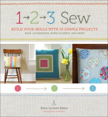 1, 2, 3 sew build your skills with 33 simple sewing projects cover image cdn