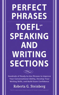 Perfect phrases for the TOEFL speaking and writing sections cover image