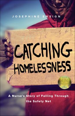 Catching homelessness a nurse's story of falling through the safety net cover image cdn