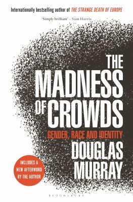 The madness of crowds : gender, race and identity  cover image cdn