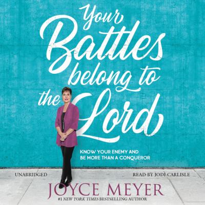 Your battles belong to the Lord know your enemy and be more than a conqueror  cover image cdn
