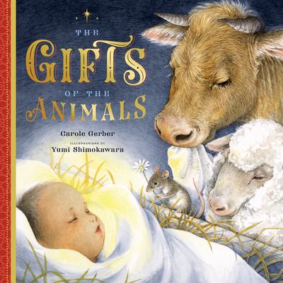 The gifts of the animals : a Christmas tale  cover image cdn