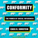 Conformity : the power of social influences cover image cdn