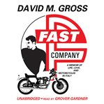 Fast company : a memoir of life, love, and motorcycles cover image cdn