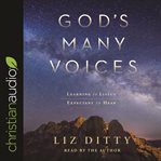 God's many voices : learning to listen, expectant to hear cover image cdn
