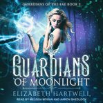 Guardians of moonlight : a reverse harem paranormal fantasy romance cover image cdn